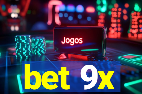 bet 9x